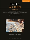 Arden Plays 1 (eBook): Waters of Babylon; When is a Door?; Live Like Pigs; Serjeant Musgrave's Dance; The Happy Haven